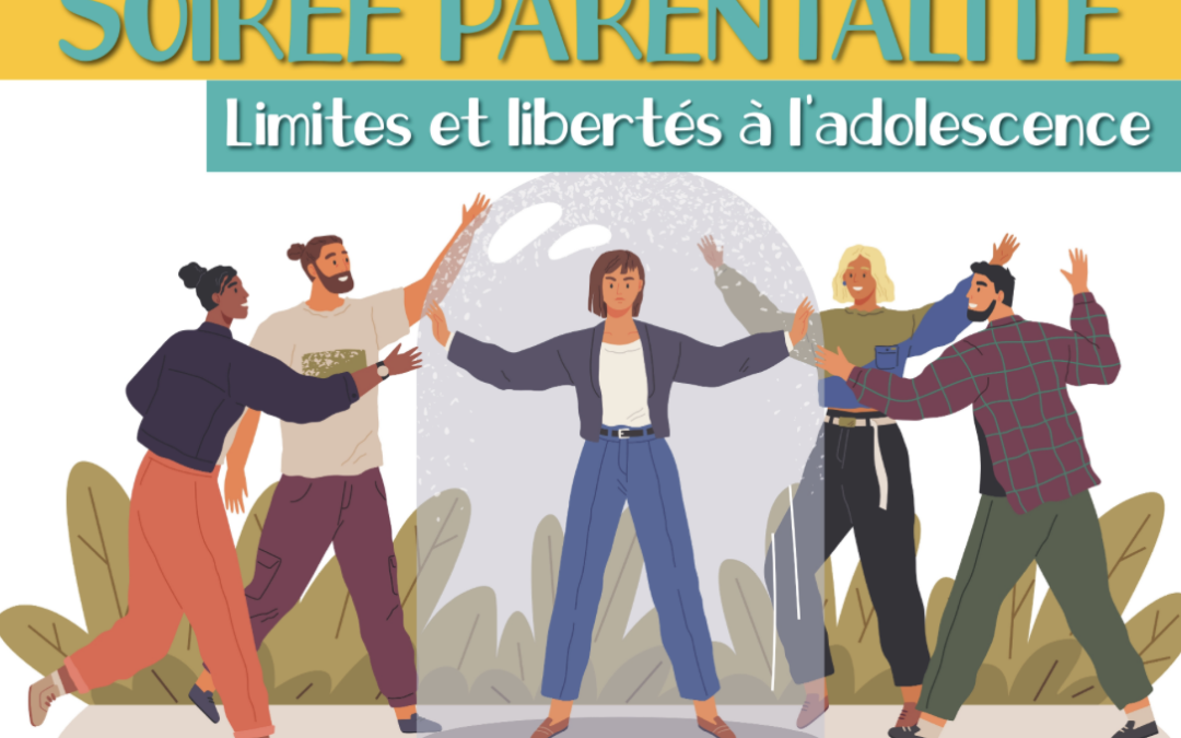 Soirée parentalité – Limites et libertés de l’adolescence